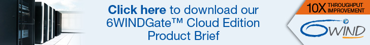 Wire-Speed-Packet-Processing 6WINDGate™ Cloud Edition Product Brief